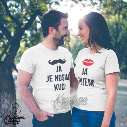 Majice za parove - JA PIJEM/JA JE NOSIM KUĆI