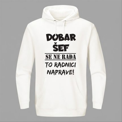 DOBAR ŠEF - Dukserica sa kapuljačom