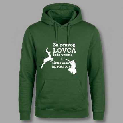 ZA PRAVOG LOVCA - Dukserica sa kapuljačom